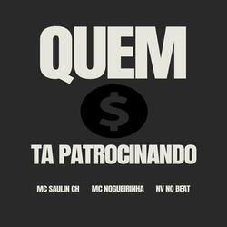 Quem Ta Patrocinando