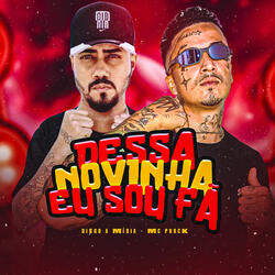 Dessa Novinha Eu Sou Fã