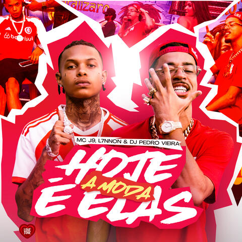 Hoje a Moda É Elas