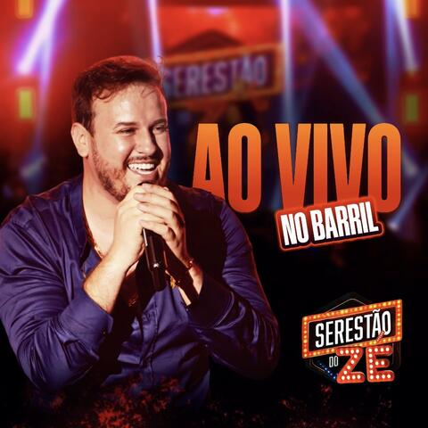 Serestão do Zé - Ao Vivo no Barril