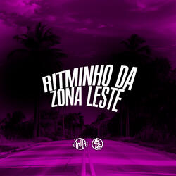 Ritminho da Zona Leste
