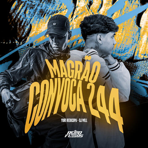 Magrão Convoca 244