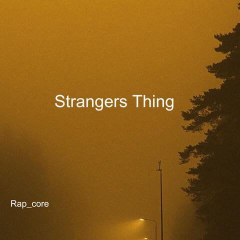 Strangers Thing