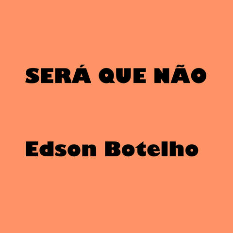 Será Que Não