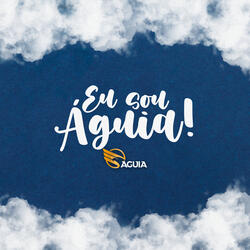 Eu Sou Águia
