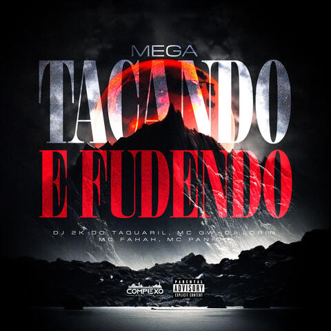 Mega Tacando e Fudendo