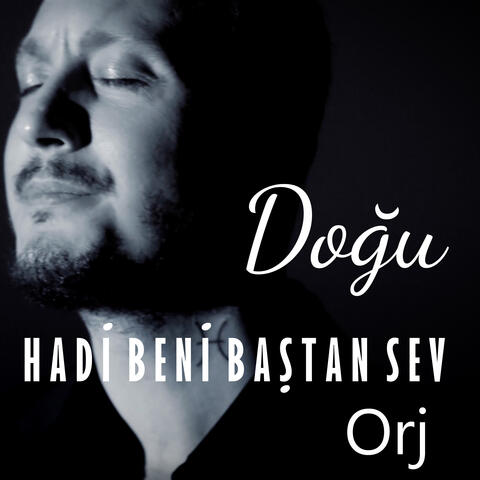 Hadi Beni Baştan Sev