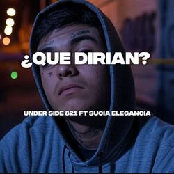 ¿Que Dirian?
