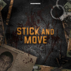 Stick and Move