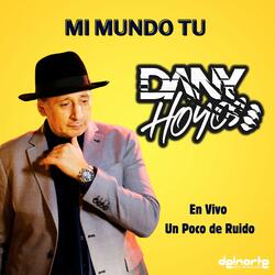En Vivo en un Poco de Ruido: Mi Mundo Tu