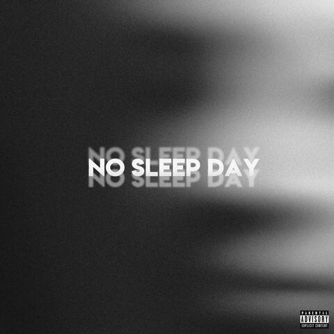 No Sleep Day