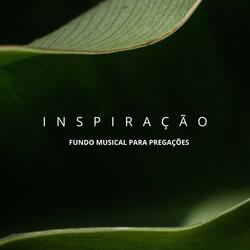 Inspiração (Fundo Musical para Pregações)