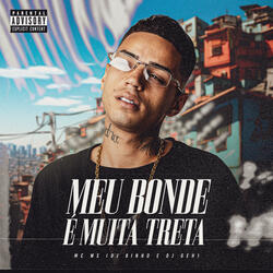 Meu Bonde É Muita Treta