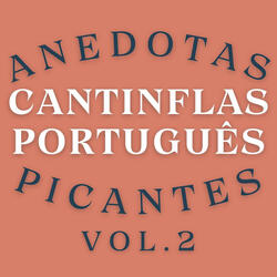 Anedotas do C******, Pt.1