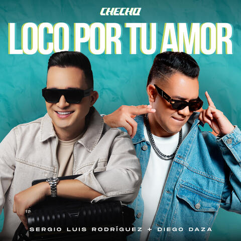 Loco por Tu Amor