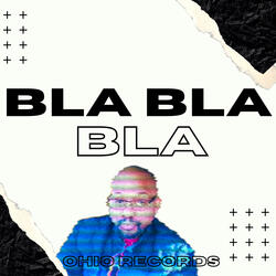 Bla Bla Bla