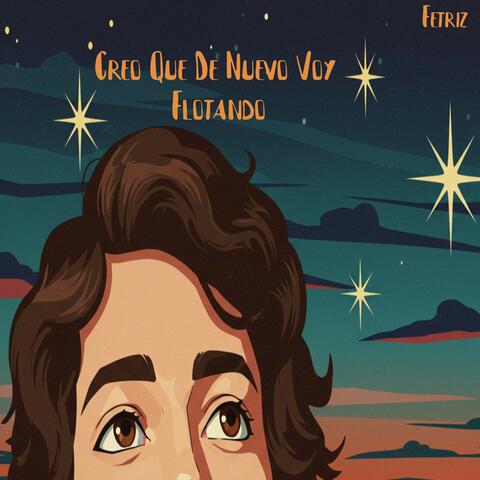 Creo Que de Nuevo Voy Flotando