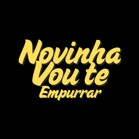 Novinha Vou Te Empurrar