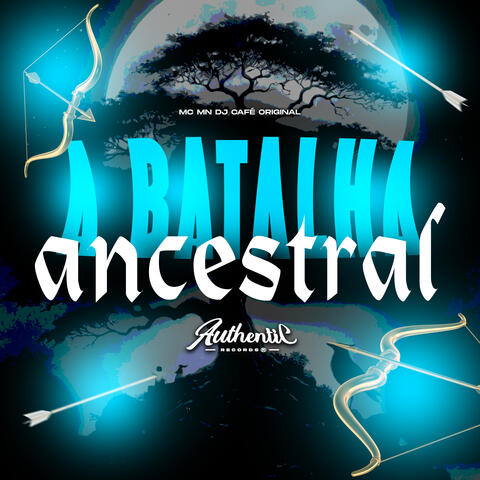 A Batalha Ancestral