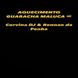 Aquecimento Guaracha Maluca