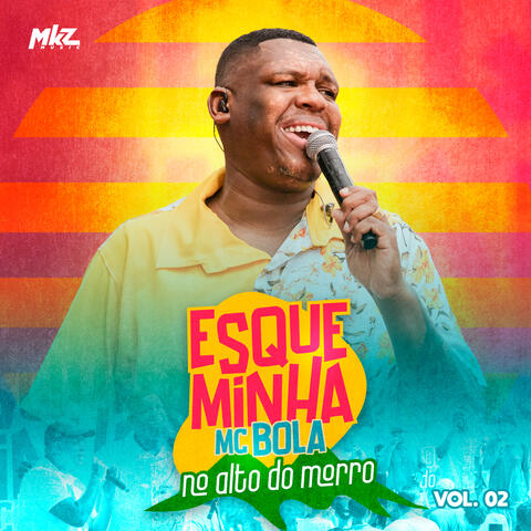Esqueminha Mc Bola: No Alto do Morro, Vol. 02