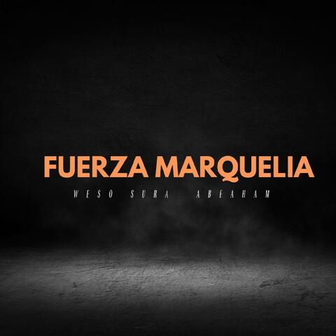 Fuerza Marquelia