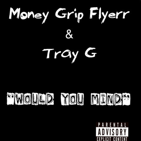 Would You Mind