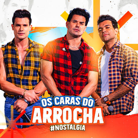 Os Caras do Arrocha #Nostalgia, Ep. 2