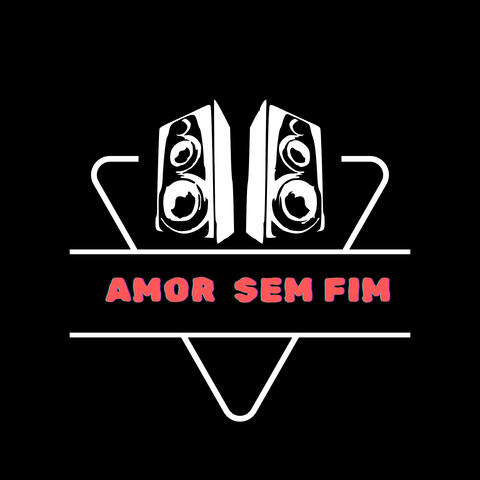 Amor Sem Fim