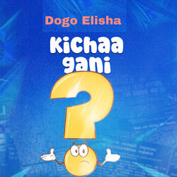 Kichaa Gani