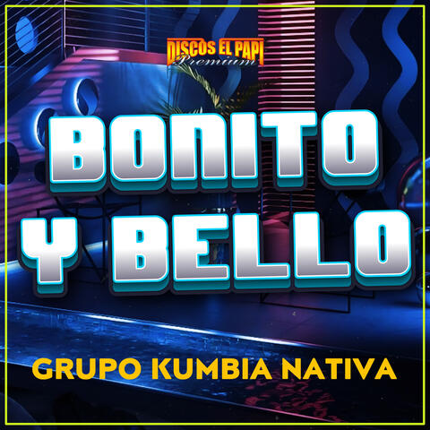 Bonito y Bello