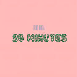 25 Minutes