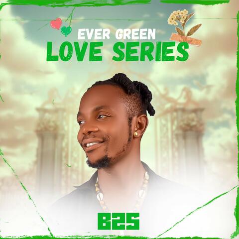 Ever Green (Love Series)