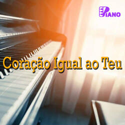 Coração Igual ao Teu | Piano