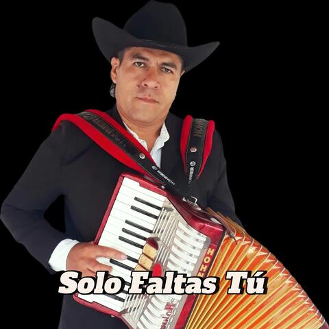 Solo Faltas Tú