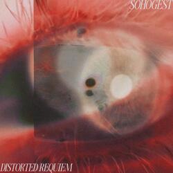 Distorted Requiem