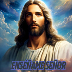 Enséñame Señor