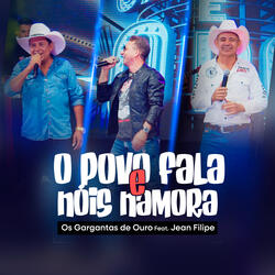 O Povo Fala e Nóis Namora