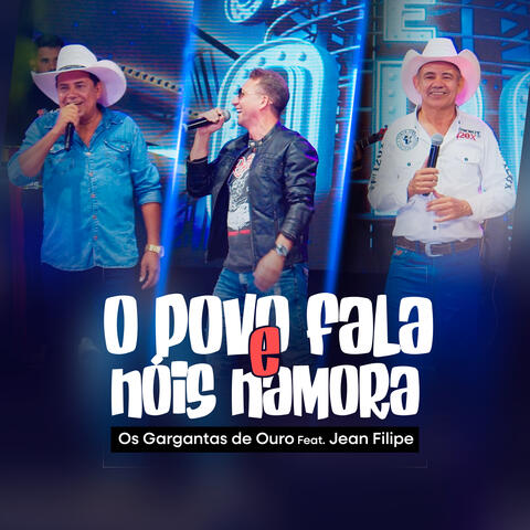 O Povo Fala e Nóis Namora