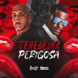 Tenebrosa e Perigosa