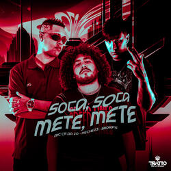 Soca, Soca, Mete, Mete