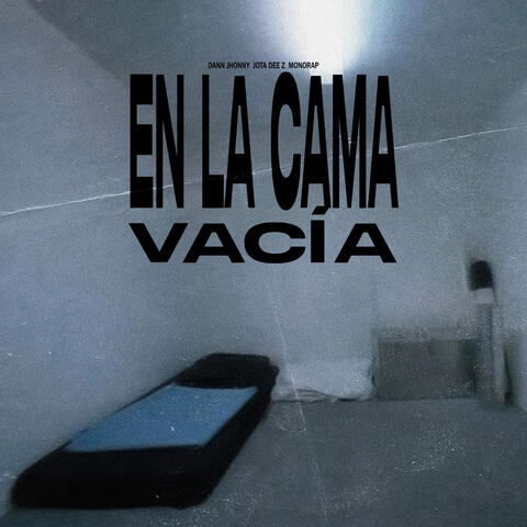 En la Cama Vacía