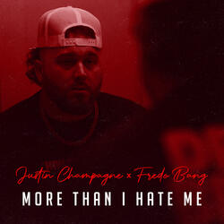 More Than I Hate Me (Feat. Fredo Bang)