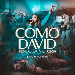 Como David “Tengo la Victoria”