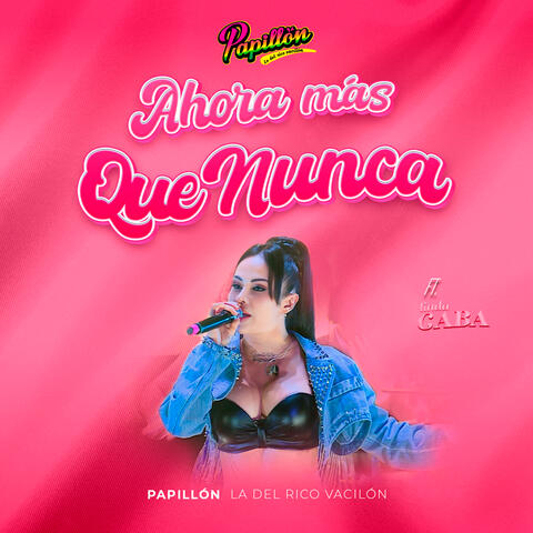 Ahora Más Que Nunca