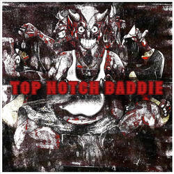 Top Notch Baddie (Frelst)