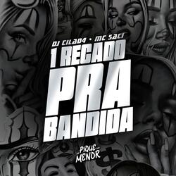 1 Recado pra Bandida