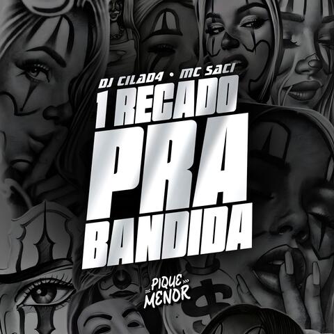 1 Recado pra Bandida