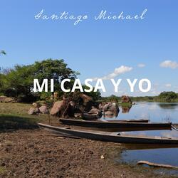 Mi Casa y Yo