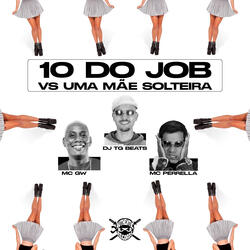 Dez do Job Vs uma Mãe Solteira